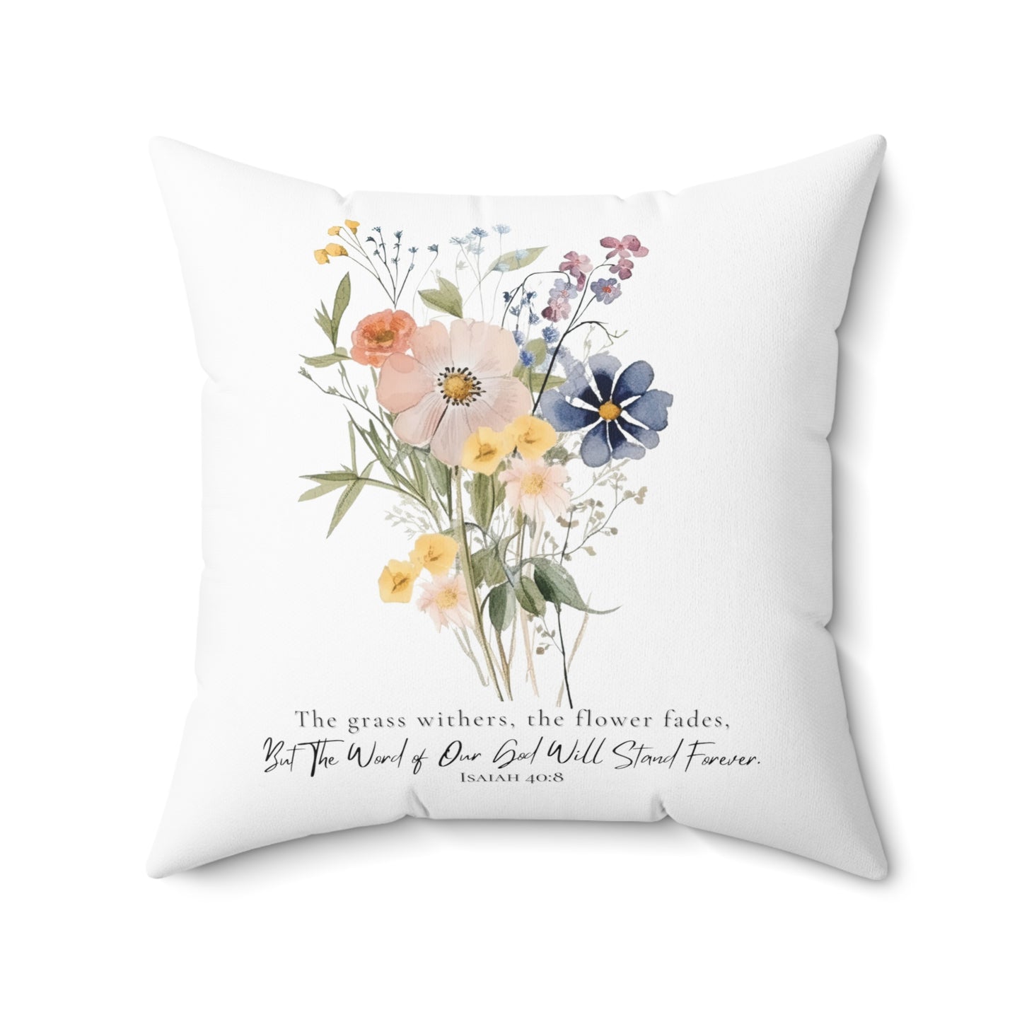 Flower Pillow with Bible Verse Isaiah 40:8 | Christian Pillow Cover and Pillow