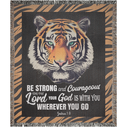 Tiger Blanket - Woven Blanket | Be Strong & Courageous - Cotton Throw Blanket