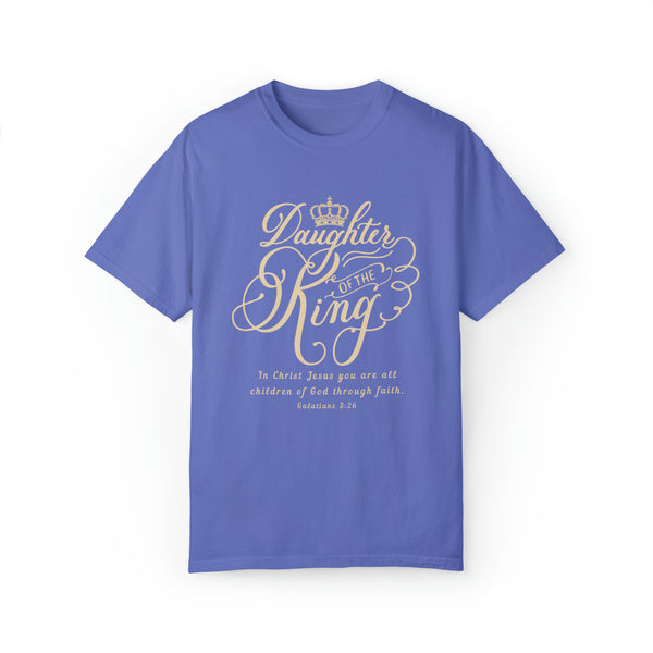 Daughter of The King Shirt - Galatians 3:26 | Comfort Colors Shirt Hover