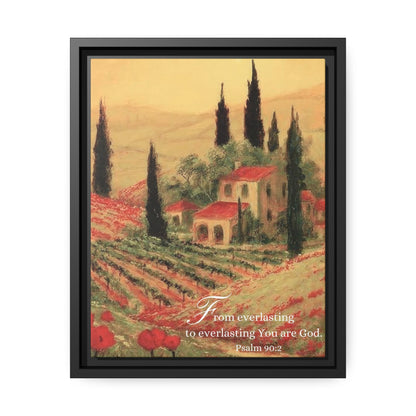 Psalm Scripture Canvas with Black Frame - Psalm 90:2 | Bible Verse with Tuscany Painting Print on Canvas