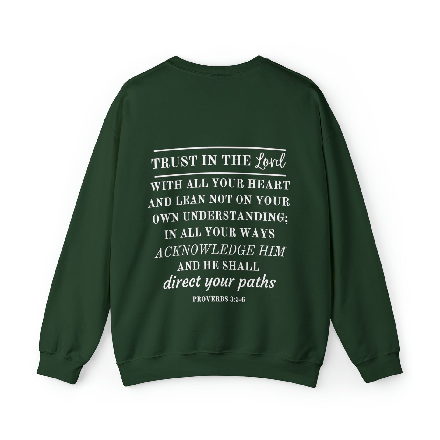 Trust in the Lord Sweatshirt - Proverbs 3:5-6 | Bible Verse Sweatshirt