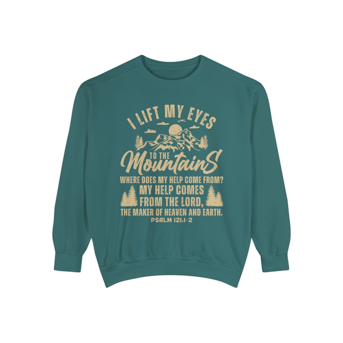 PSALM 121 - I Lift My Eyes to the Mountains Hoodie | Comfort Colors Sweatshirt |