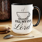 Fill My Cup Lord Coffee Mug | PSALM 16 Bible Verse Mug, 15oz