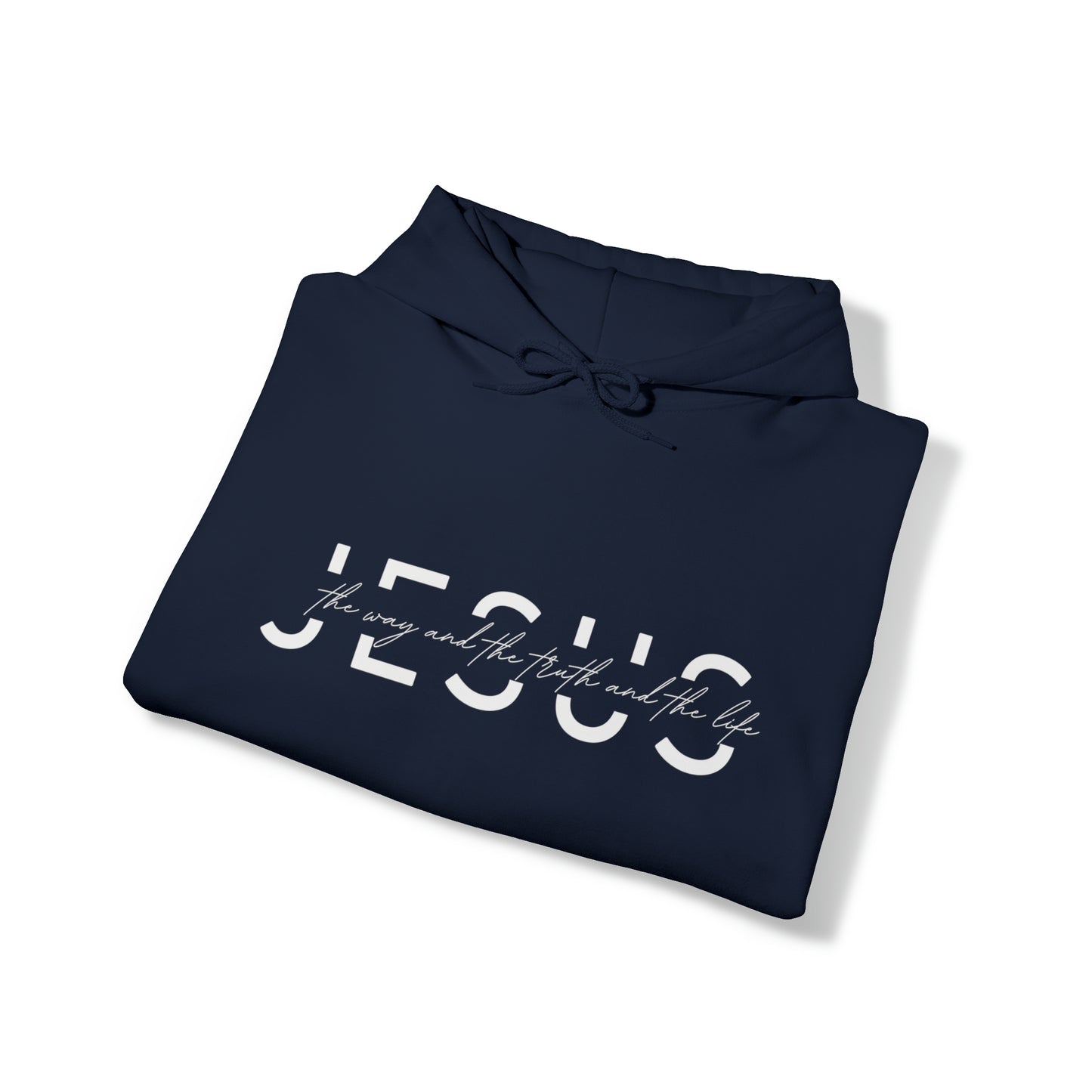 Jesus Hooded Sweatshirt - The Way, The Truth and The Life Christian Hoodie
