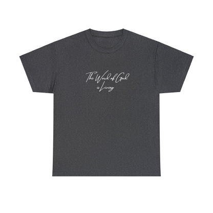 The Word of God is Living Shirt - Hebrews 4:12 | Christian T-Shirt, Bible Verse Tee