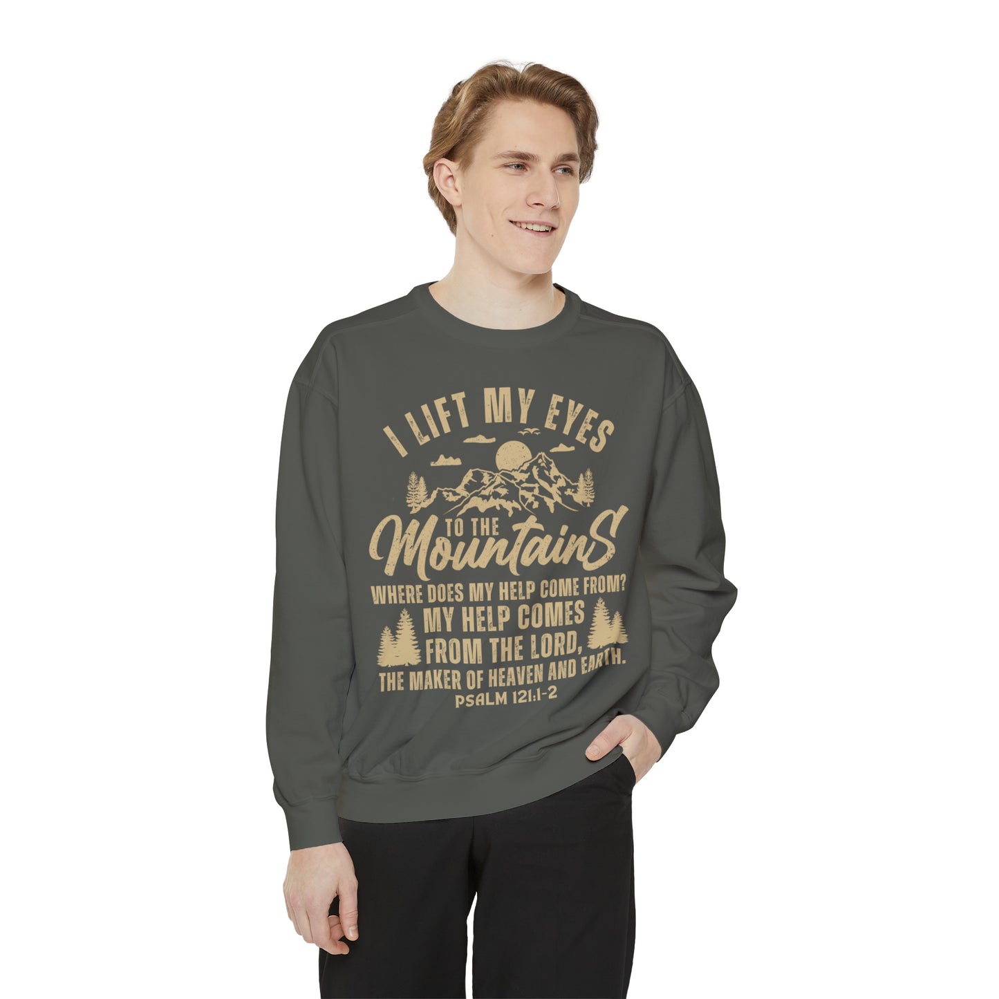 PSALM 121 - I Lift My Eyes to the Mountains Hoodie | Comfort Colors Sweatshirt |