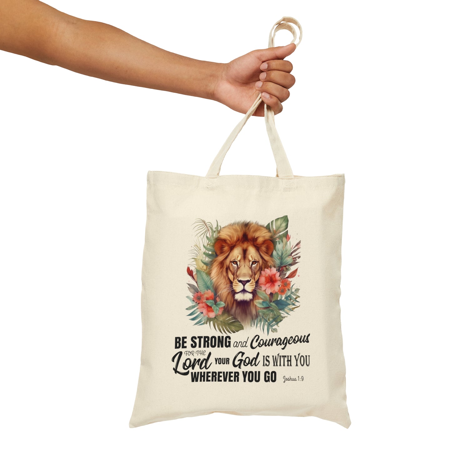 Scripture Tote Bag - Be Strong and Courageous Joshua 1:9 | Floral Lion Christian Tote