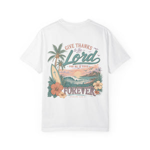 Give Thanks to the Lord - Psalm 136 Tee