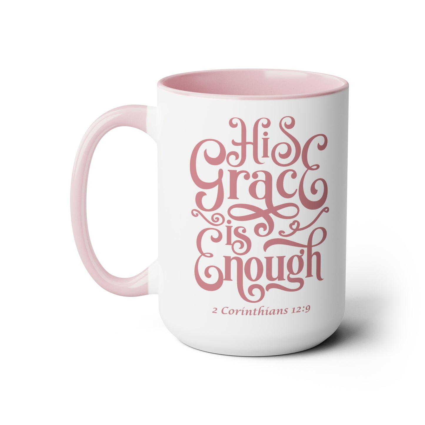 His Grace Is Enough Christian Coffee Mug | 2 Corinthians 12:9 Scripture Mug, 15oz