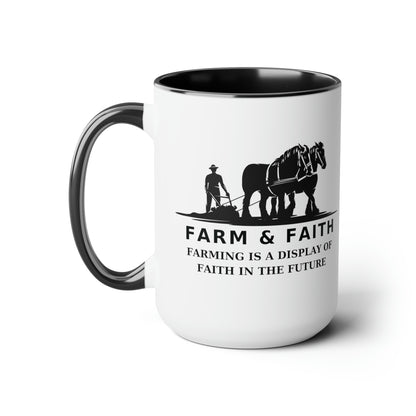 Farm and Faith Coffee Mug | Farmer Mug, Gifts for Farmers, Mug for Farmers - We Farm On Faith