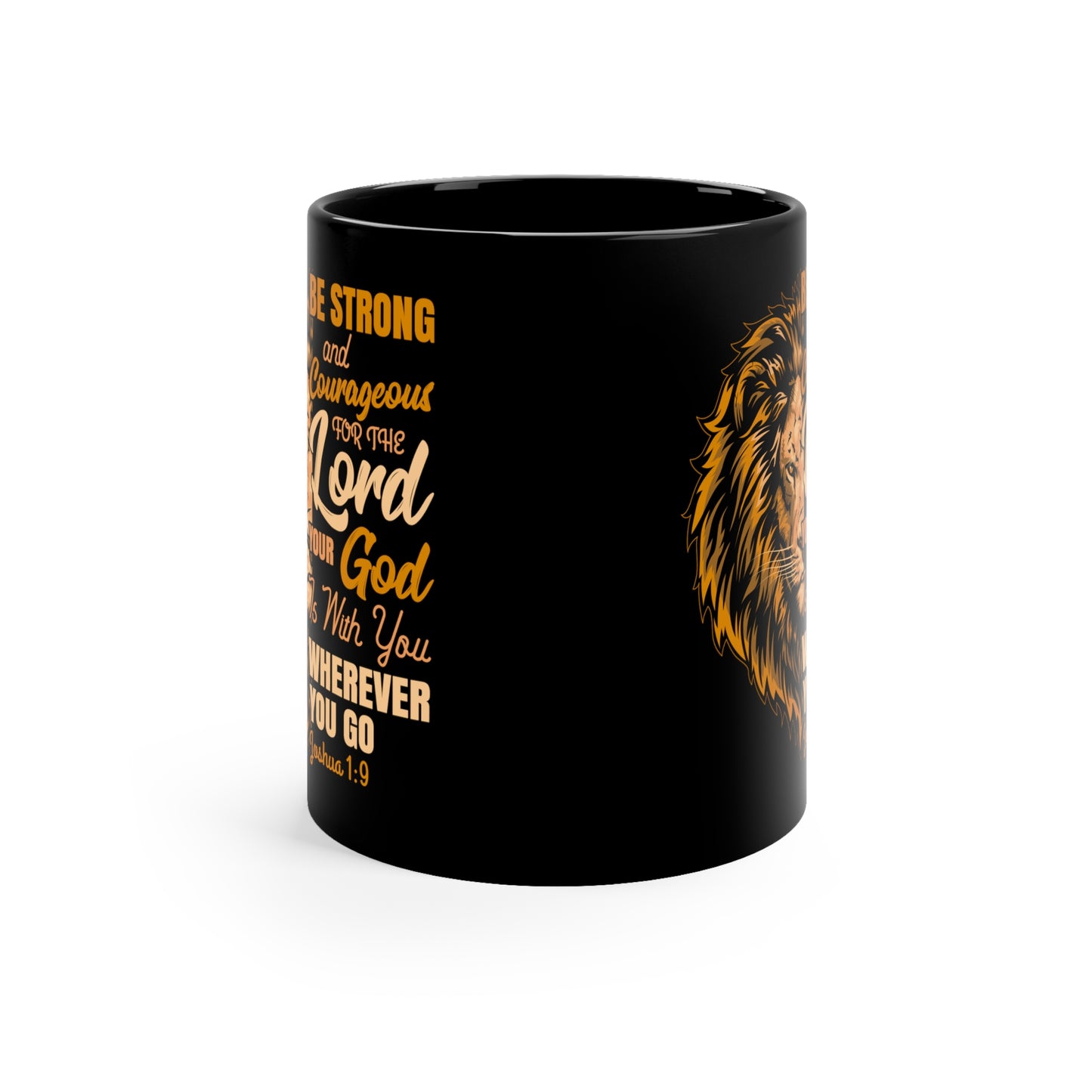 Be Strong and Courageous Coffee Mug, adorned with Bible Verse Joshua 1:9 | Black Ceramic Coffee Mug