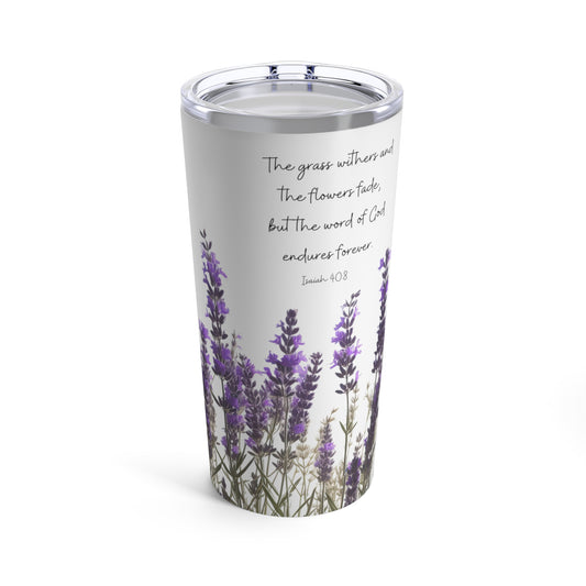 Christian Tumbler 20oz | Lavender Flower Tumbler With Two Powerful Bible Verse - The Word of God Endures Forever