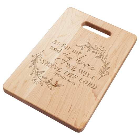As For Me In My House - Maple Cutting Board