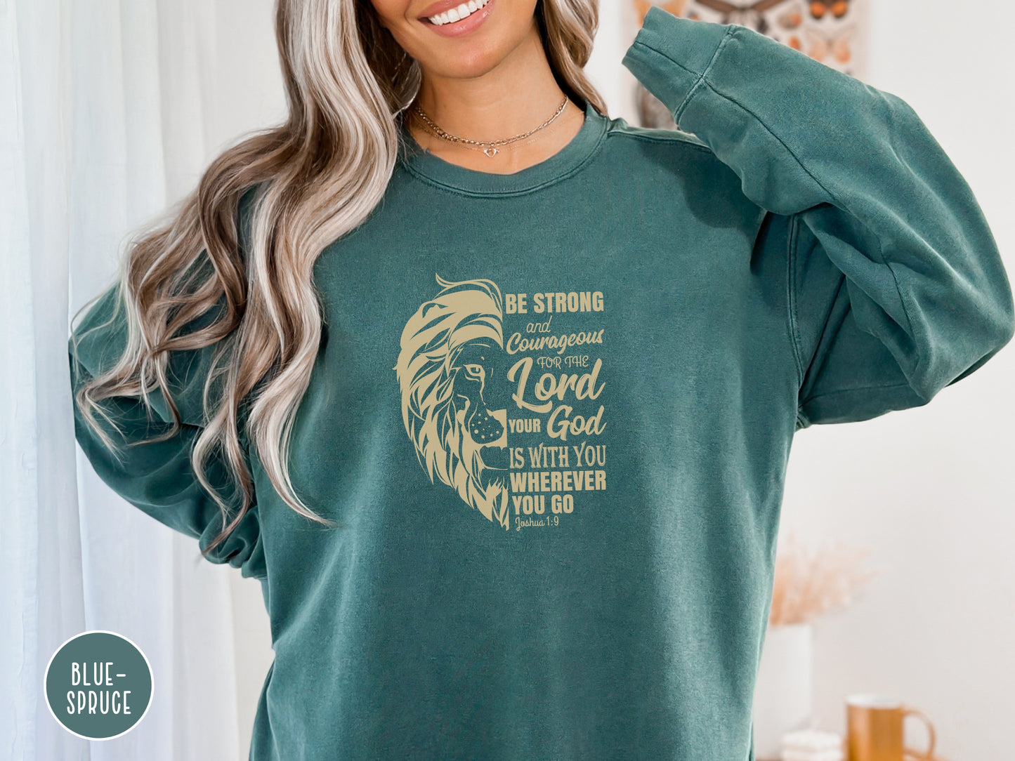 Be Strong and Courageous Sweater | Comfort Colors Sweatshirt | Joshua 1:9 Bible Verse Sweater