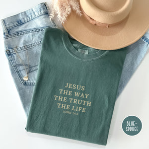 Jesus Shirt - Jesus The Way The Truth The Life - John 14:6 Shirt | Comfort Colors Shirt