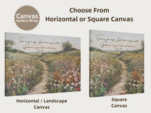 Show Me Your Ways Lord Psalm 25 | Wildflower Field - Bible Verse Canvas