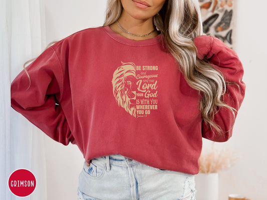 Be Strong and Courageous Sweater | Comfort Colors Sweatshirt | Joshua 1:9 Bible Verse Sweater