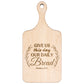 Give Us Our Daily Bread Wooden Cutting Board