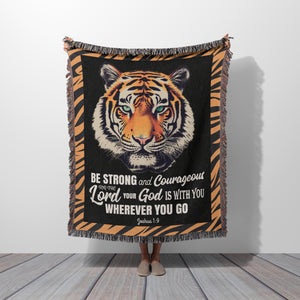 Tiger Blanket - Woven Blanket | Be Strong & Courageous - Cotton Throw Blanket