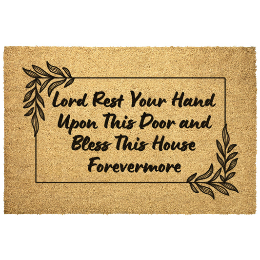 Lord Rest Your Hand Upon This Door - Welcome Mat