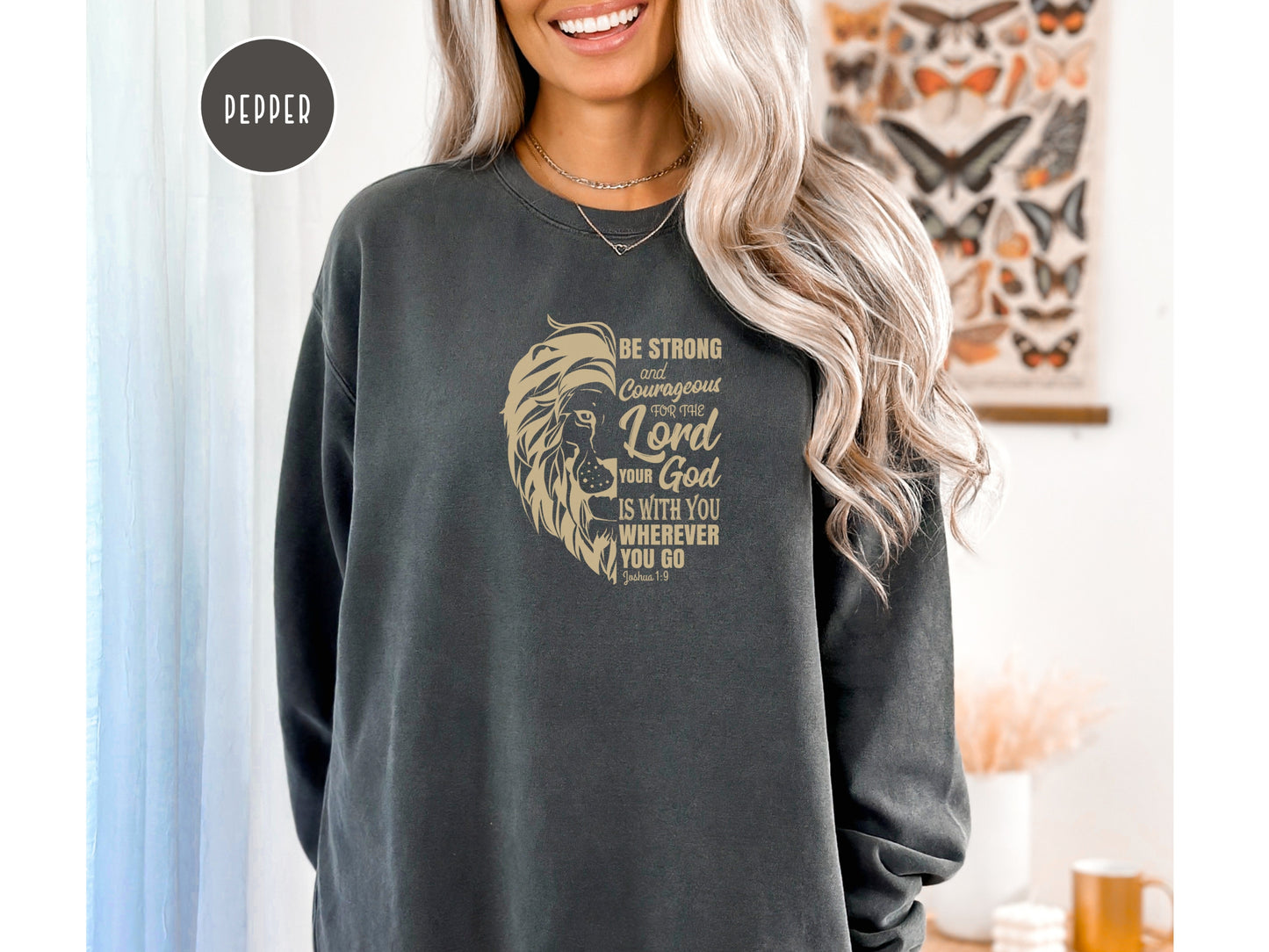 Be Strong and Courageous Sweater | Comfort Colors Sweatshirt | Joshua 1:9 Bible Verse Sweater