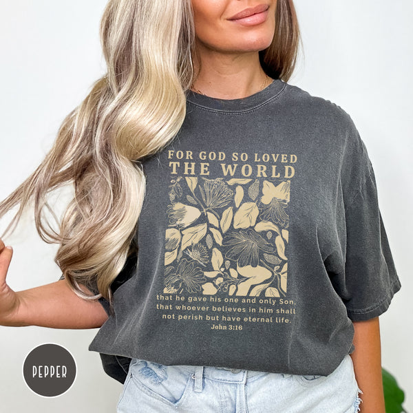 For God So Loved The World - John 3:16 T-shirt Hover