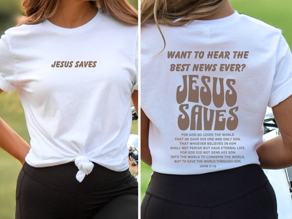 Jesus Saves Shirt - For God So Love The World - John 3:16 Shirt Hover