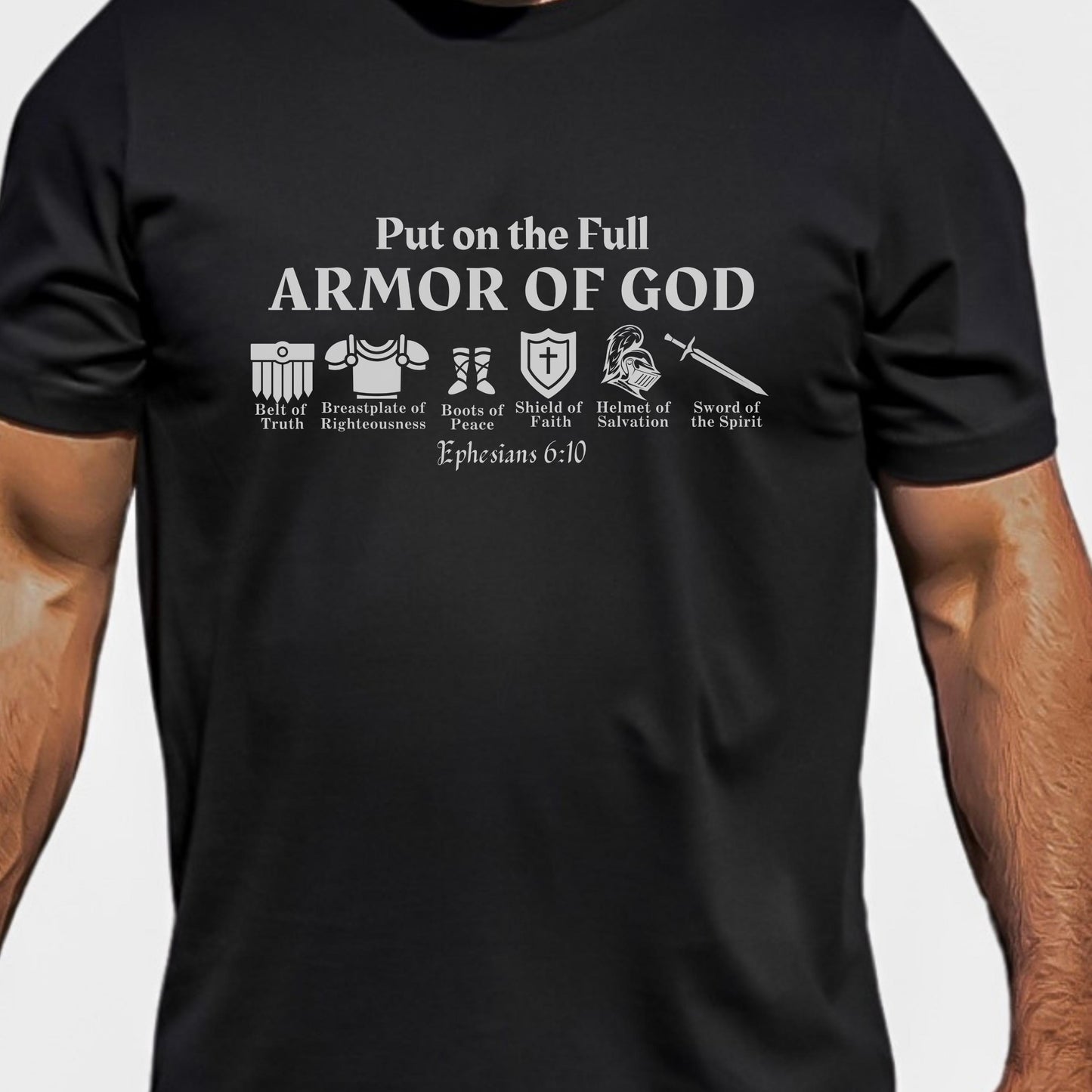 Put on The Full Armor of God T-Shirt - Christian Shirt | Bible Verse Shirt