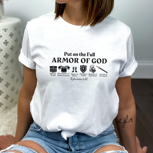 Put on The Full Armor of God T-Shirt - Christian Shirt | Bible Verse Shirt Hover