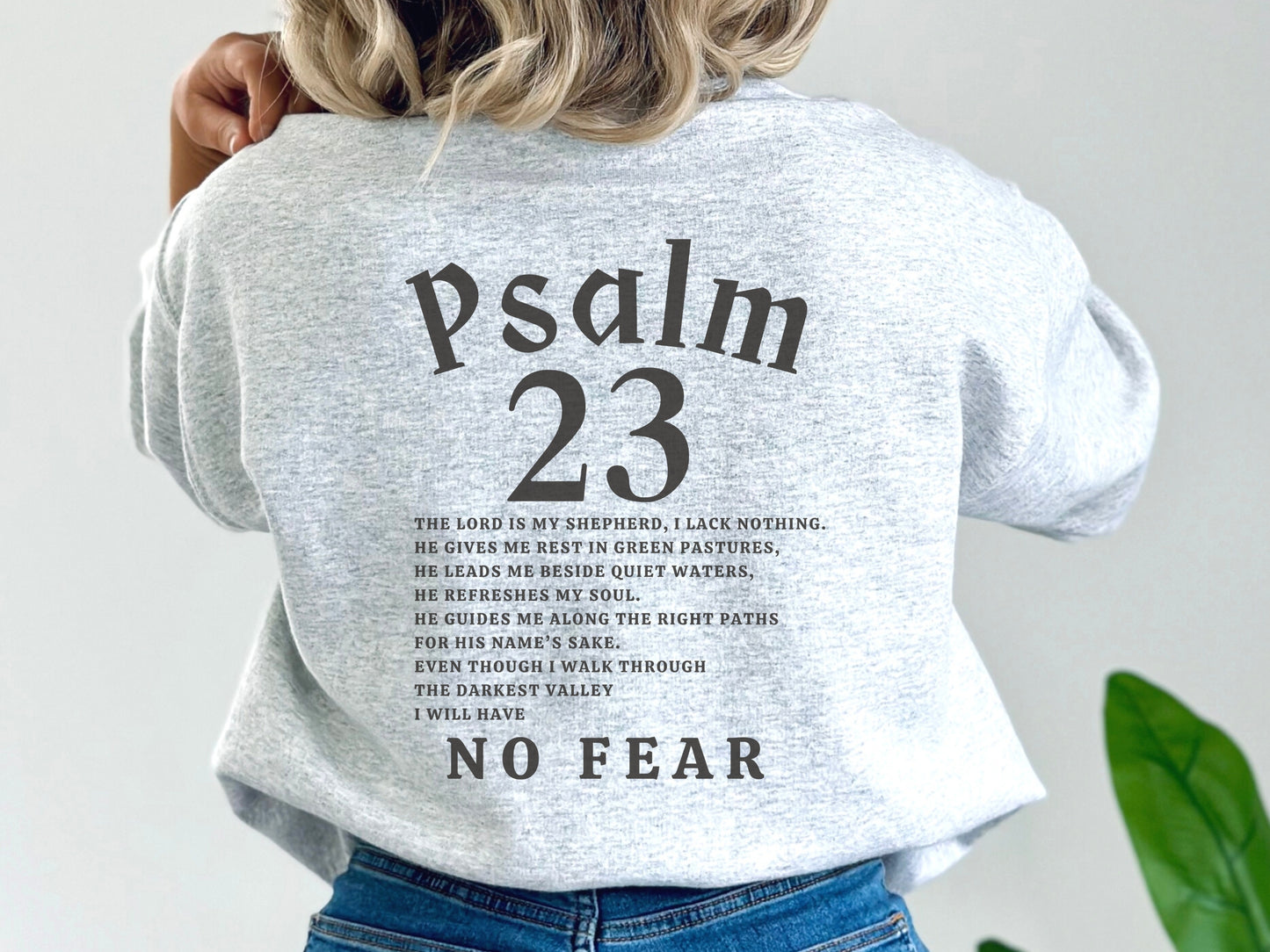 The Lord Is My Shepherd Sweatshirt - Psalm 23 Scripture Sweater