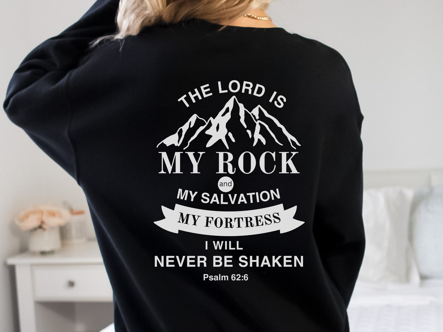 The Lord Is My Rock - I Will Never Be Shaken Sweater - Psalm 62