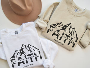 Faith Can Move Mountains Sweatshirt | Faith Sweatshirt
