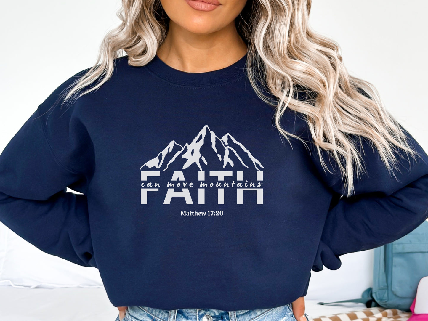 Faith Can Move Mountains Sweatshirt | Faith Sweatshirt