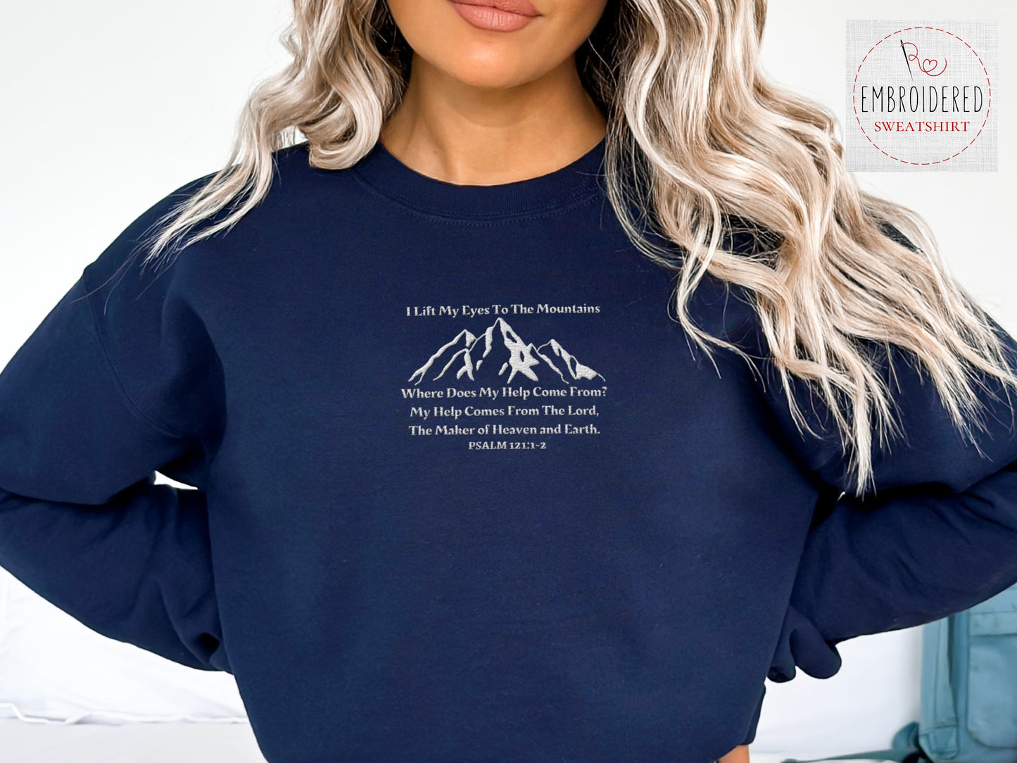 I Lift My Eyes to The Mountains - PSALM 121 Bible Verse Sweater |  Embroidered Sweater