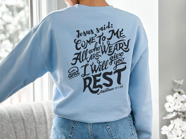 Jesus Sweatshirt - Bible Verse Sweater | Come to Me, I Will Give You Rest - Matthew 11 Hover