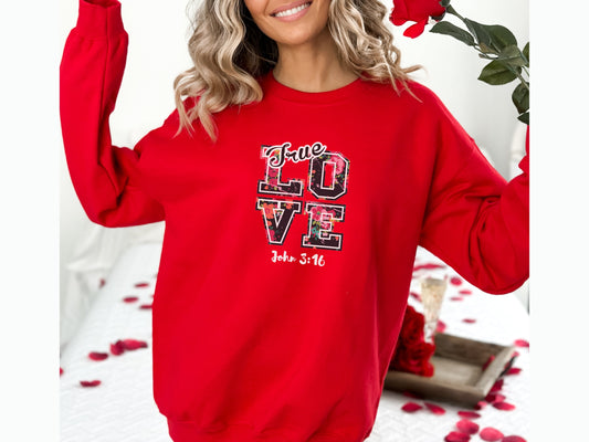 True Love Sweater - John 3:16 Sweatshirt | Christian Sweatshirt