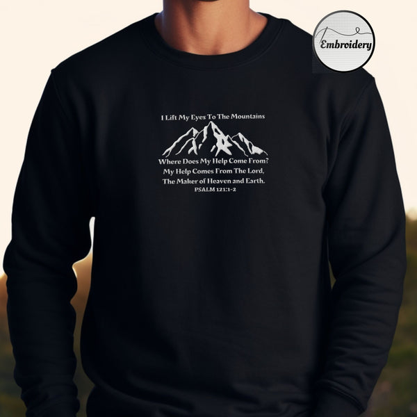 I Lift My Eyes to The Mountains - PSALM 121 Bible Verse Sweater |  Embroidered Sweater Hover