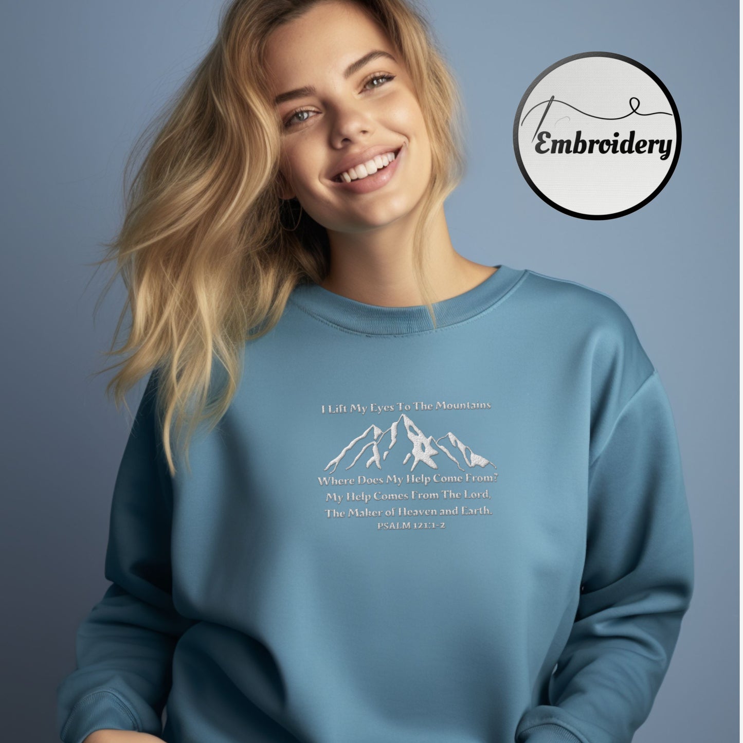 I Lift My Eyes to The Mountains - PSALM 121 Bible Verse Sweater |  Embroidered Sweater