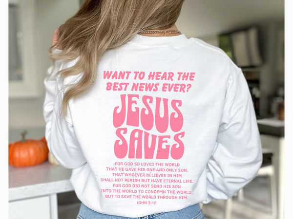 Jesus Saves Sweatshirt  | Best News Ever John 3:16 Sweatshirt Hover
