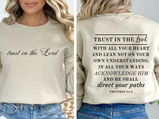 Trust in the Lord Sweatshirt - Proverbs 3:5-6 | Bible Verse Sweatshirt