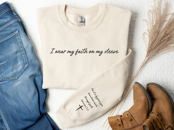 I Wear My Faith On My Sleeve Sweatshirt | Personalized - Add Your Own Custom Name or Bible Verse on Sleeve Hover