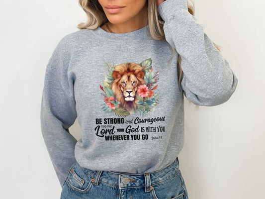 Be Strong and Courageous - Christian Sweater With Bible Verse Joshua 1:9