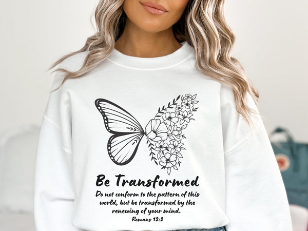 Be Transformed Romans 12:2 - Christian Sweater | Butterfly Sweatshirt, Floral Butterfly Crewneck Sweater Hover