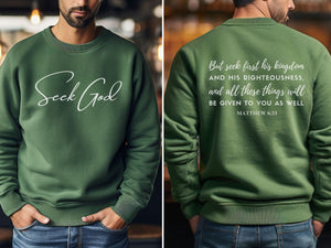 Seek God Scripture Sweatshirt | Bible Verse Sweater Matthew 6:33 - Seek First The Kingdom of God