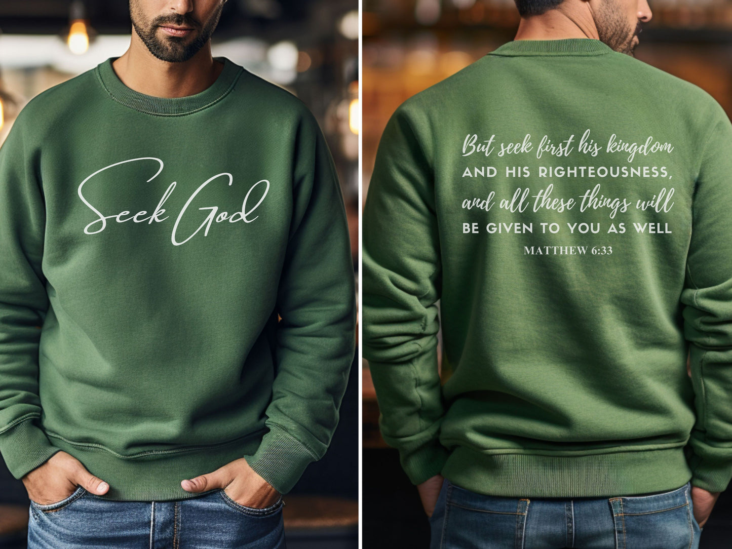 Seek God Scripture Sweatshirt | Bible Verse Sweater Matthew 6:33 - Seek First The Kingdom of God