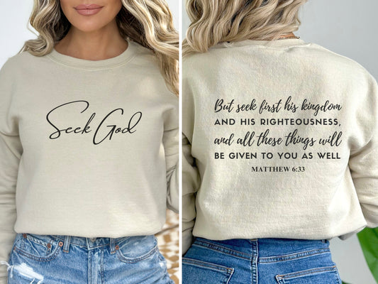 Seek God Scripture Sweatshirt | Bible Verse Sweater Matthew 6:33 - Seek First The Kingdom of God