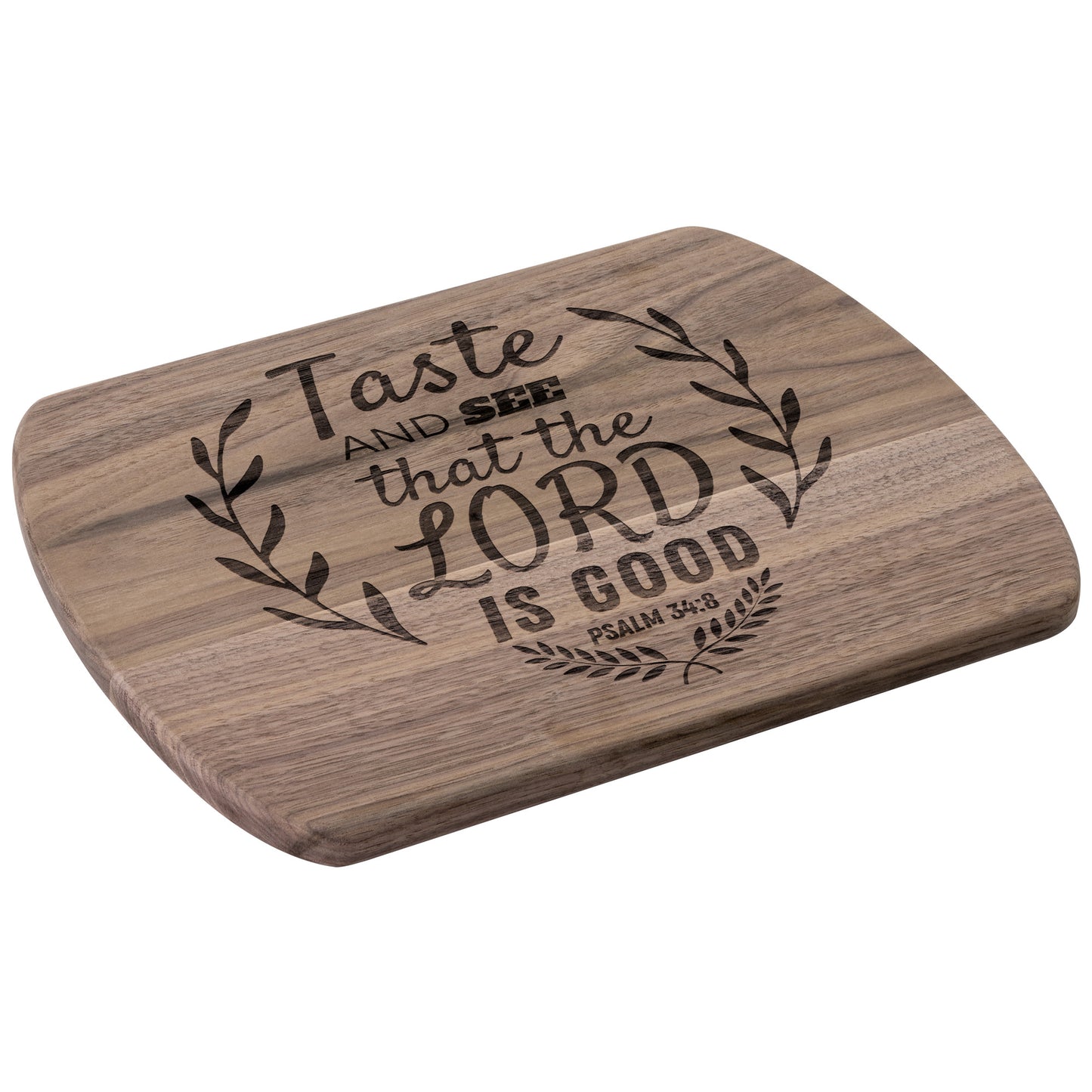 Taste and See Lord is Good - Oval