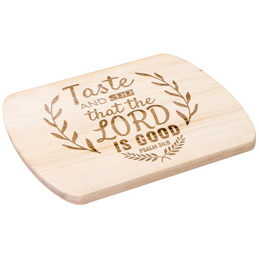 Taste and See Lord is Good - Oval