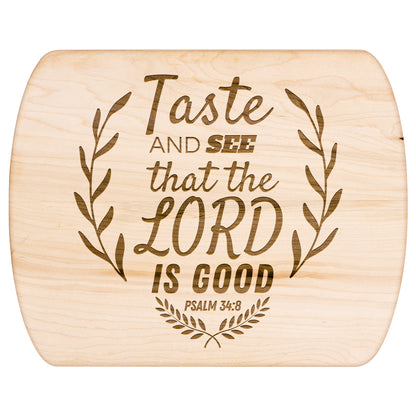 Taste and See Lord is Good - Oval