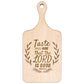 Taste and See Lord is Good - Paddle